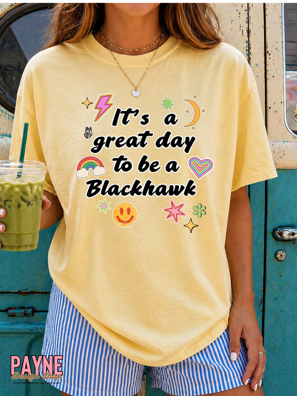 It's a great day to be a Blackhawk!